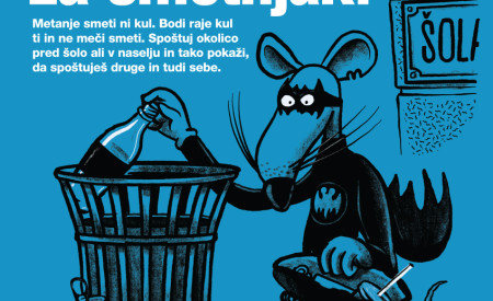 Oglas z napisom Bodi junak, ne imej okolja za smetnjak