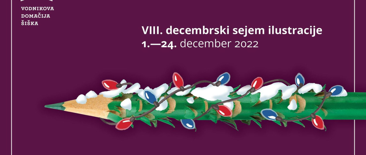 Letak Decembrski sejem Ilustracije. Vir: Vodnikova domačija