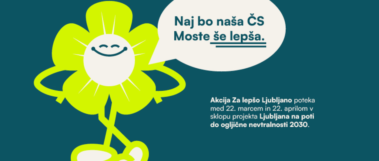 CS Moste Za lepso Ljubljano