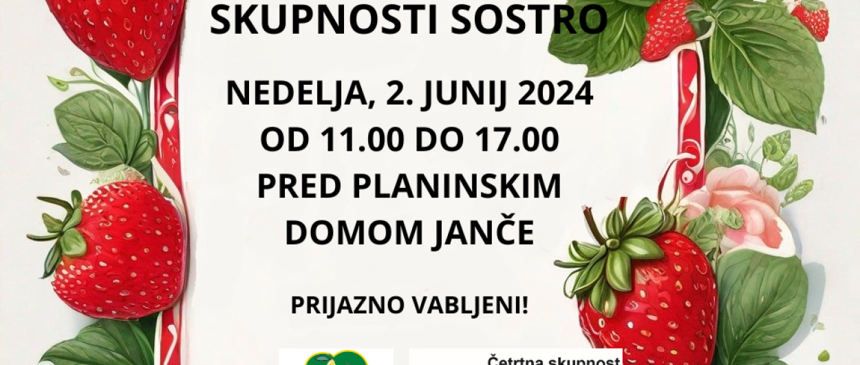 JAGODNA NEDELJA IN DAN CETRTNE SKUPOSTI SOSTRO