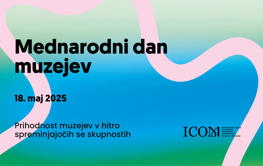 Banner Mednarodni dan muzejev. Vir: MGML
