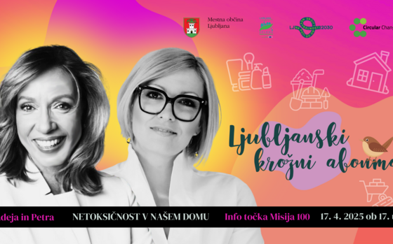 Ljubljanski krozni abonma Netoksicnost v nasem domu april 2027