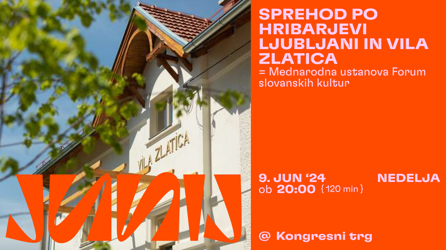 Junij v Ljubljani: Banner Vila Zlatica