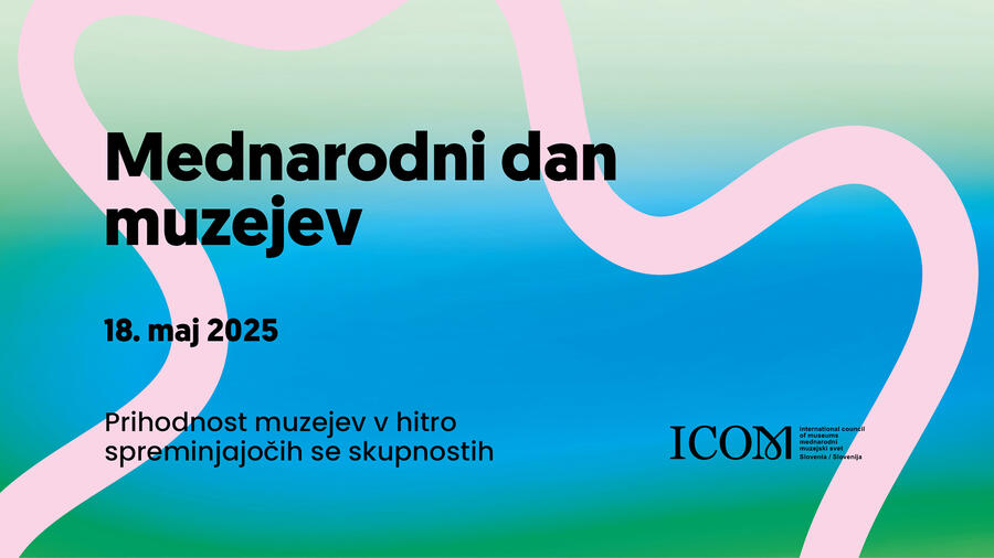 Banner Mednarodni dan muzejev. Vir: MGML
