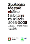 Strategija Mestne občine Ljubljana za mlade 2016-2025