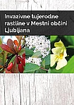 Invazivne tujerodne rastline v Mestni občini Ljubljana